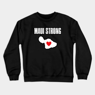 Pray for Maui Hawaii Strong Heart Crewneck Sweatshirt